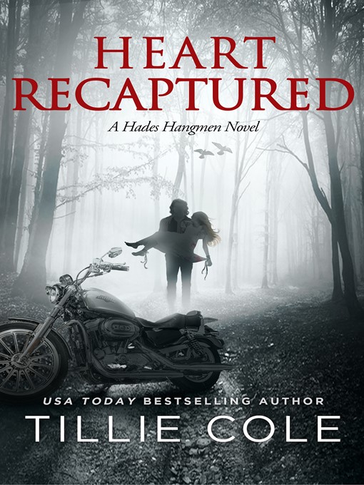 Title details for Heart Recaptured (Hades Hangmen, #2) by Tillie Cole - Available